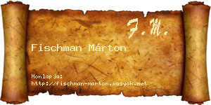 Fischman Márton névjegykártya